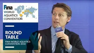 Round Table: Swimming for All &ndash; Swimming for Life | FINA World Aquatics Convention 2018