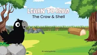 Learn To Read - The Crow & Shell