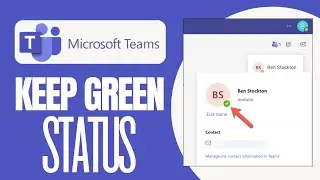 How to Keep Microsoft Teams Status Green All the Time