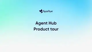 Agent Hub | Product tour