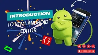 Introduction to HTML Android Editor