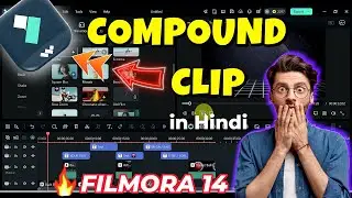 Day 32: How to Use Compound Clips to Manage Timeline Layers | Hindi Tutorial (2025) 🎬