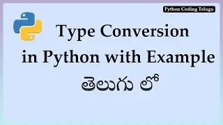 Python Type Conversion in Telugu | Python Tutorial in Telugu | Technical Srikanth