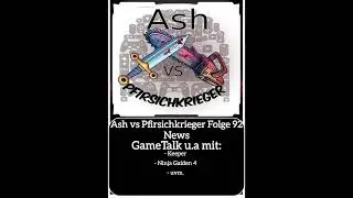 Ash vs Pfirsichkrieger Folge 92 | News - GameTalk: Keeper - Ninja Gaiden 4- uvm.