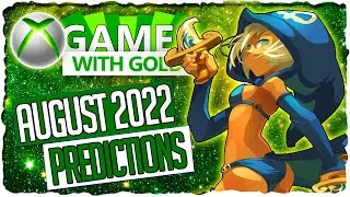 XBOX Games with Gold August 2022 Predictions  | XBOX Live Gold August 2022