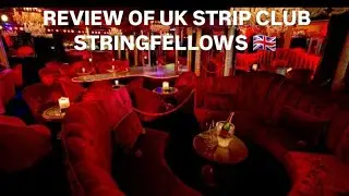 REVIEW OF UK STRIP CLUB, STRINGFELLOWS #londonballoutv #london #miami #uk #usa #france #atlanta 🇬🇧