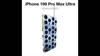 iPhone 199 Pro Max Ultra 🤑🤑