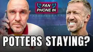 Potter Being Given 2 More Games? Could West Ham Go Down?
