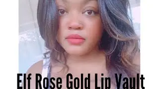 Elf Rose Gold Lip Vault 💋👄💄