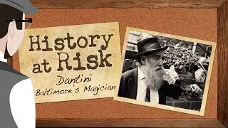Dantini: Baltimore's Magician - History at Risk Season 4 Episode 11
