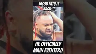 Jacob Fatu is Back ams is a Main Eventer!!! #wwe #jacobfatu #shortvideo #mainevent