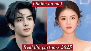 Zhao Jin Mai and Song Wei Long ( Shine on Me) are real life partners 2025