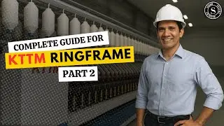 KTTM Ringframe Guide (Part 2) || Display Setting Details || Sahoo Textile Academy