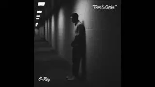 C-Roy - Don't Listen