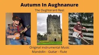 Autumn In Aughnanure - Original Irish Reel | Mandolin, Guitar, Flute