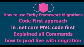 How to use Entity Framework Migrations | Code First approach | in .net core MVC code first En/Hindi
