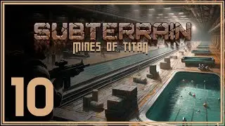 Exploring the Leisure Floor | Subterrain: Mines of Titan | Episode 10