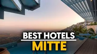 Best Hotels In Mitte, Germany - Top 5 Picks For Any Budget