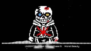 Undertale Last bReath phase 5-Worst Beauty [Remastered]