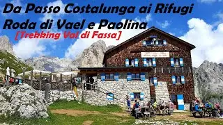 Da Passo Costalunga ai Rifugi Roda di Vael e Paolina [Trekking Val di Fassa]