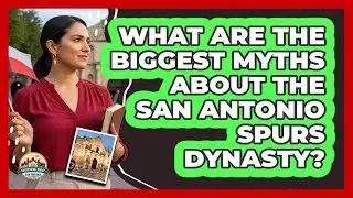 What Are The Biggest Myths About The San Antonio Spurs Dynasty? - Everything About San Antonio
