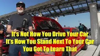 It's Not How You Drive Your Car, It's How You Stand Next To Your Car