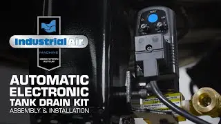 Industrial Air Automatic Electronic Tank Drain Kit Assembly and Installation