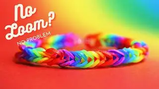 Браслет дружбы Rainbow Loom своими руками &mdash; без станка! (Простой мастер-класс, только для ручного...