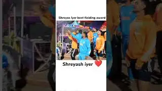 Shreyas iyer Best Fieling Award #shortsvideo #video