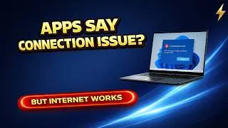Apps Say “Connection Issue” but Internet Works? What This Windows 11 Bug Actually Means