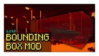 Bounding Box Outline Mod for 1.14 - 1.13
