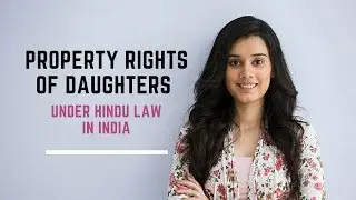 Property rights of daughters Under Hindu Law in India