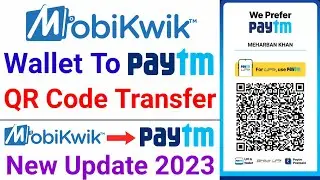 Mobikwik Wallet to Paytm QR Code Transfer | Mobikwik Wallet Se Paytm Me Paise Kaise Transfer Kare ?