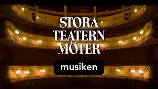 Stora Teatern m&ouml;ter: musiken (Avsnitt 1)