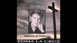 Sinfonía De Alabanza - Steve Green (Pista Original)