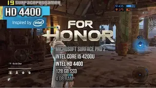 FOR HONOR - Intel HD 4400 - Surface Pro 2 /3 i5 - 4 gb RAM