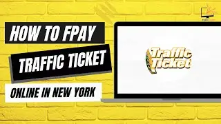 How to Pay Traffic Ticket Online in New York