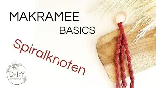 MAKRAMEE BASICS | Spiralknoten Tutorial