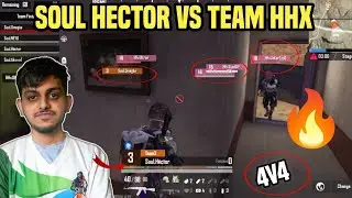 😮Soul Hector vs team Hyderabad 4v4 soul bgmi 🔥| soul goblin vs HHx Team