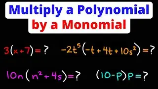 Multiply Monmials & Polynomials | Eat Pi