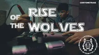 Rise of the Wolves. Cortometraje de LothWolf.