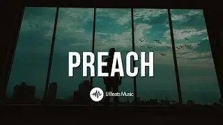 P R E A C H - Motivational​ Christian Rap/Hip Hop Instrumental 2018 (Prod. By IJ Beats)