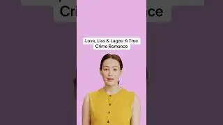 Love, Lies & Lagos: A True Crime Romance.