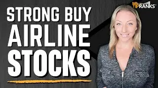 Double-Digit Dips to Sky High Gains? Two Major Airline Stocks with Unanimous 'Strong Buy' Ratings!