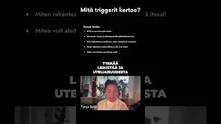Mit&auml; triggerit kertoo?