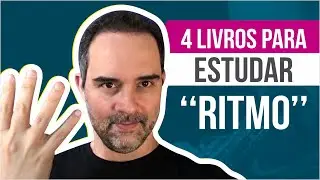 OS MELHORES 4 LIVROS PARA O ESTUDO DO RITMO | Desmistificando o Ritmo