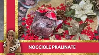 NOCCIOLE PRALINATE DI NATALE FATTE IN CASA DA ROSARIA 🎄 /Praline hazelnuts homemade by Rosaria