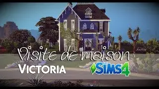 Victoria 👑 Visite de maison Sims 4