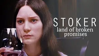 Stoker | Land of Broken Promises