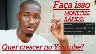 O Segredo Para Crescer e Monetizar Rápido 5 Dicas